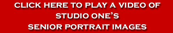 Click here for Studio One's Senior Portrait Video